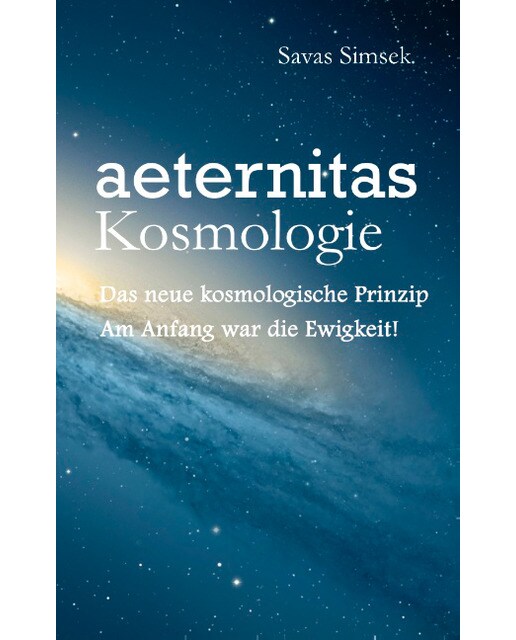 aeternitas - Kosmologie: Das neue kosmologische Prinzip - Am Anfang war die Ewigkeit! (Capa mole) 1