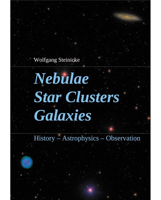 Nebulae Star Clusters Galaxies: History Astrophysics Observation (Capa mole) 1