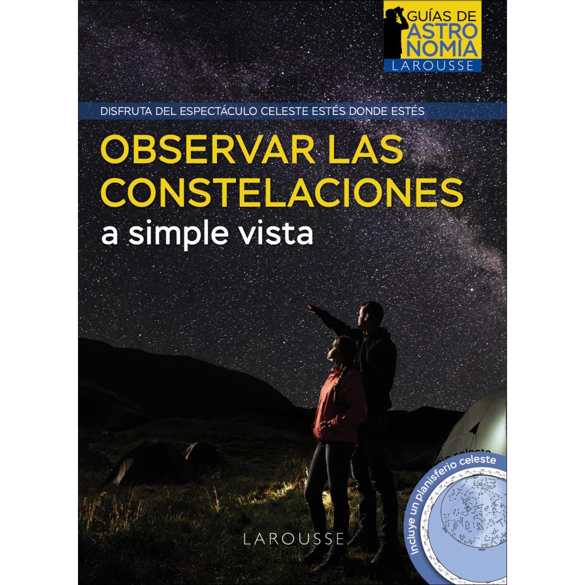Imagen 0 de Observar las constelaciones a simple vista  (Tapa blanda con solapas)