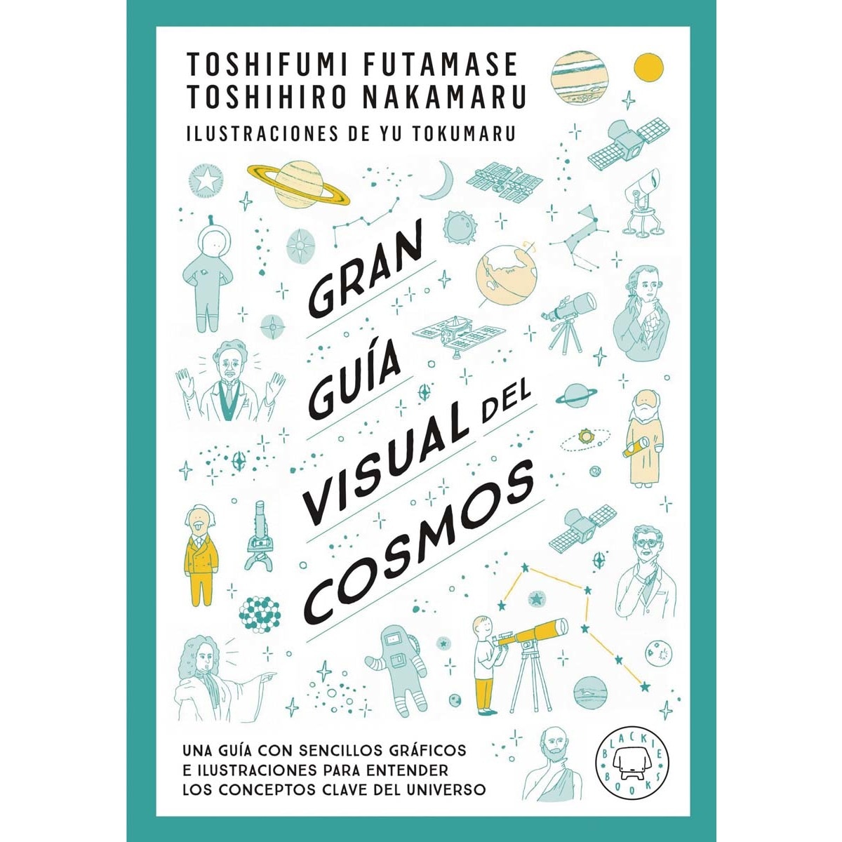 Imagen 0 de Gran guía visual del cosmos: Una guía con sencillos gráficos e ilustraciones para entender los conceptos clave del universo  (Tapa dura)