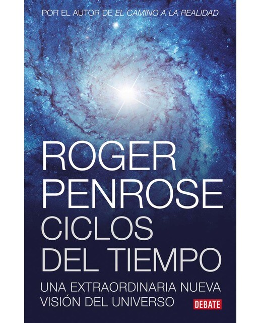 Imagen 0 de Ciclos del tiempo: Una extraordinaria nueva visión del universo  (Tapa blanda)