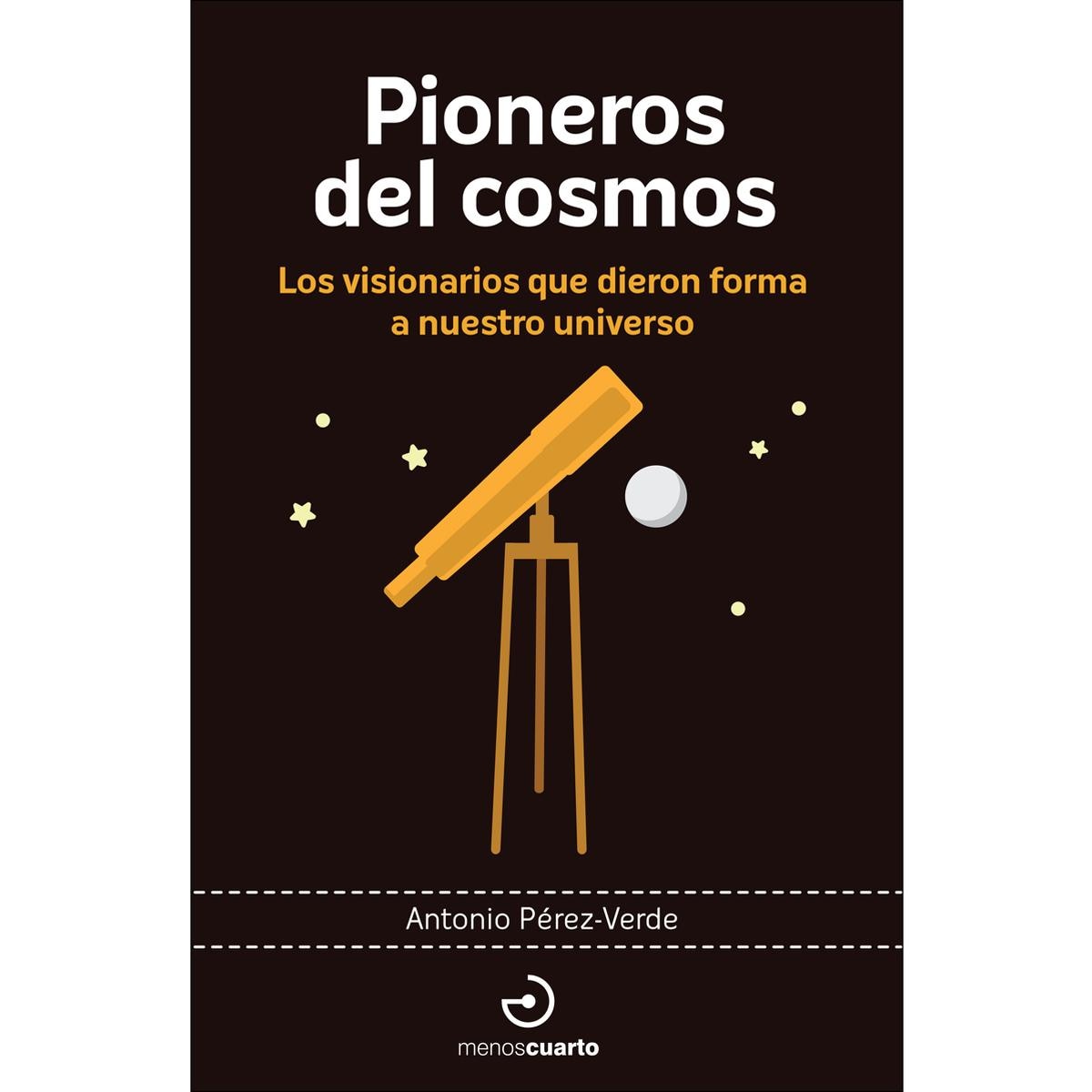 Imagem 0 de Pioneros del cosmos: Los visionarios que dieron forma a nuestro universo (Capa mole)