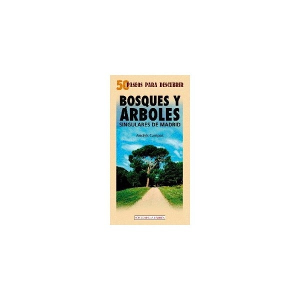 Imagem 0 de Bosques y árboles singulares de madrid: 50 paseos para descubrir(Tapa blanda)