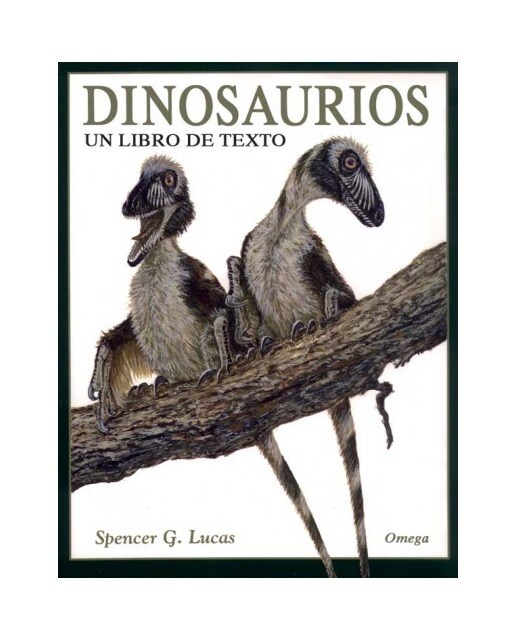 Dinosaurios. Un Libro De Texto 1