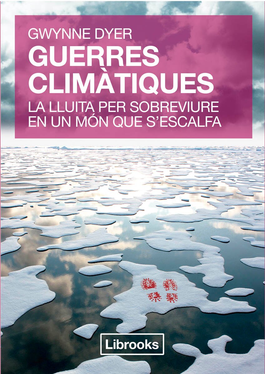 Guerres Climàtiques: La lluita per sobreviure en un món que s'escalfa (Capa mole com abas) 1