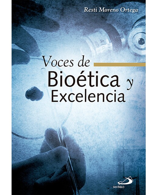 Voces de bioética y excelencia(Tapa dura) 1