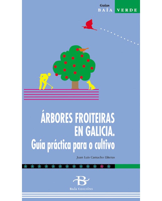 Árbores froiteiras en Galicia. Guía práctica para o cultivo