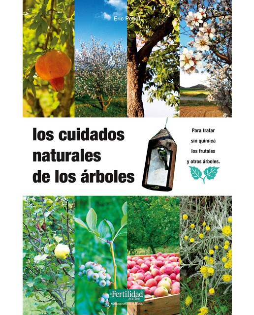 Los cuidados naturales de los árboles