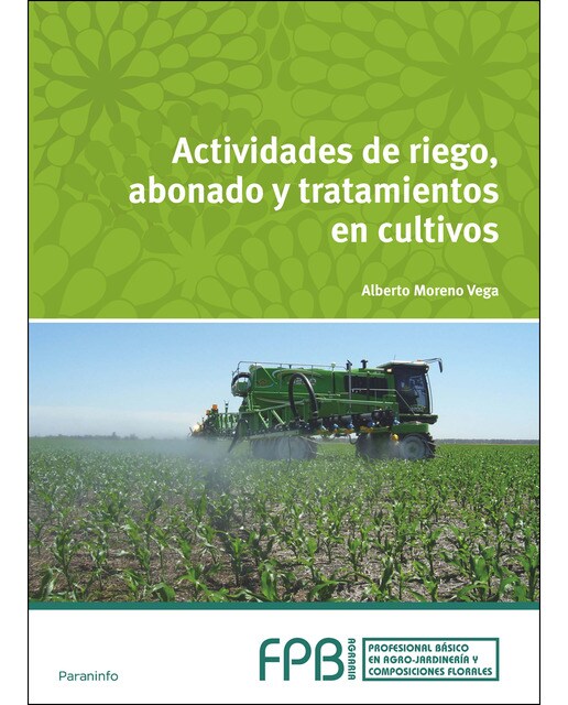 Actividades de riego, abonado y tratamiento en cultivos
