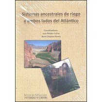 Sistemas ancestrales de riego a ambos lados del atlántico