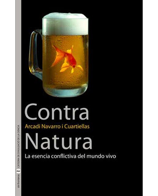 Contra Natura: La esencia conflictiva del mundo vivo (Capa mole) 1