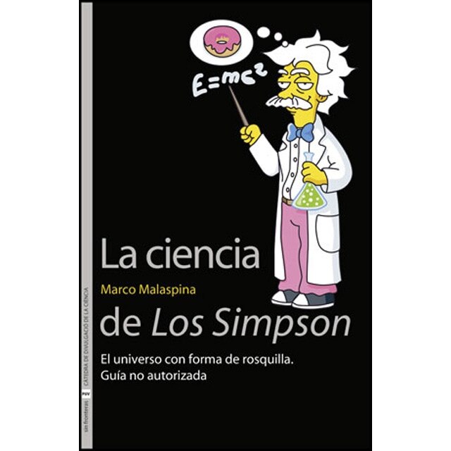 La ciencia de Los Simpson: El universo con forma de rosquilla. Guía no autorizada (Capa mole) 1