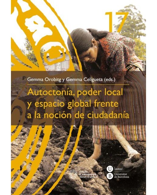 Autoctonía, poder local y espacio global frente a la noción de ciudadanía(Tapa blanda) 1