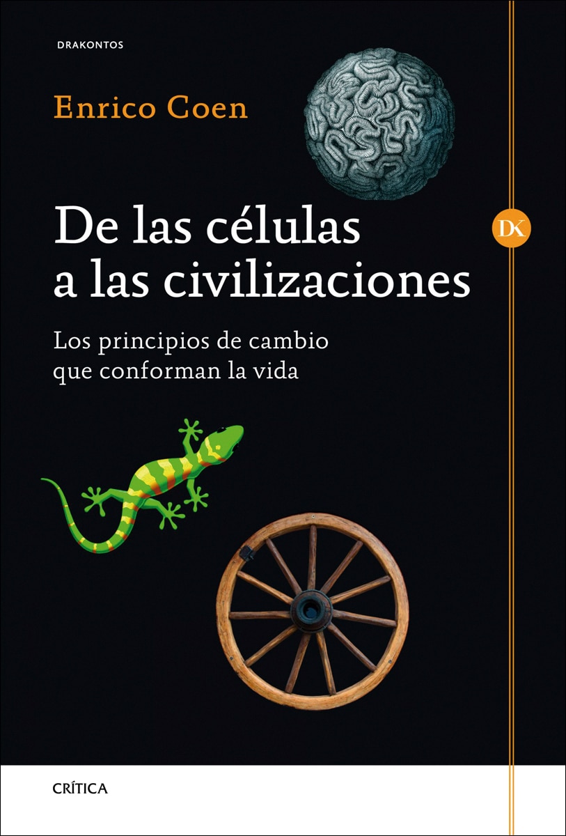 De las células a las civilizaciones: Los principios de cambio que conforman la vida(Tapa dura) 1