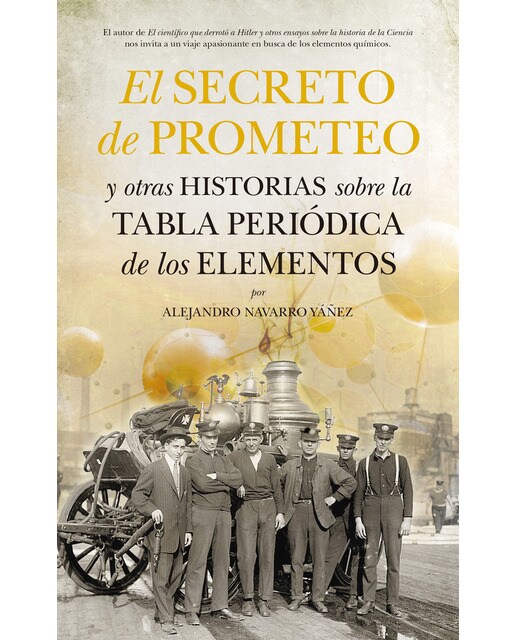 Imagem 0 de El secreto de prometeo y otras historias sobre la tabla periódica de los elementos