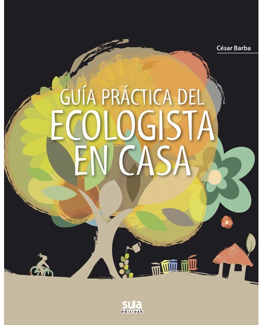 Guia practica del ecologista en casa(Tapa blanda) 1