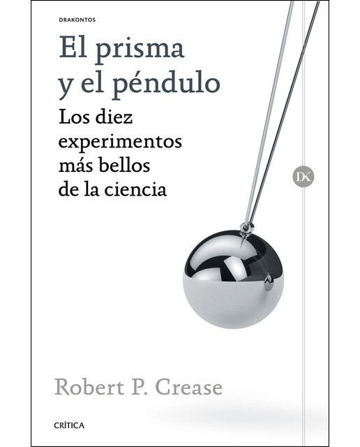El prisma y el péndulo: Los diez experimentos más bellos de la ciencia (Capa mole com abas) 1
