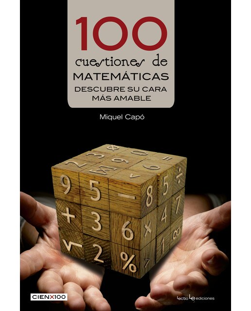 100 cuestiones de matemáticas: Descubre su cara más amable(Tapa blanda) 1
