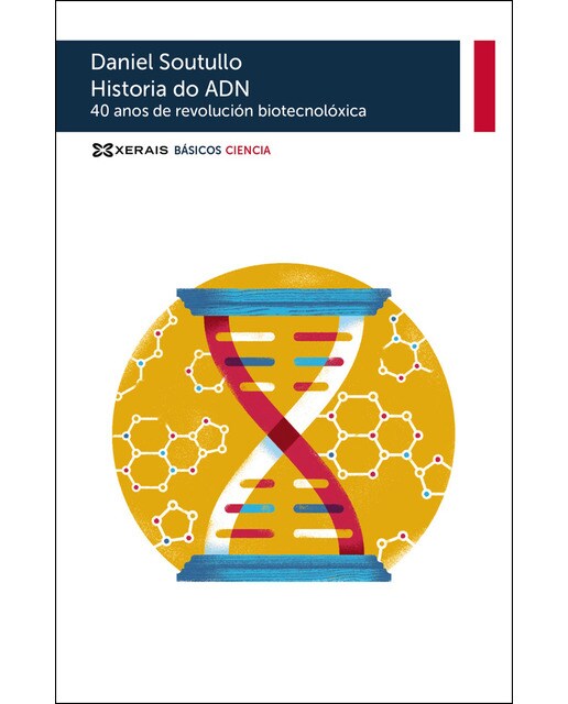 Historia do ADN: 40 anos de revolución biotecnolóxica (Capa mole) 1