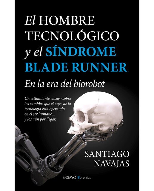 El Hombre Tecnológico Y El Síndrome Blade Runner 1