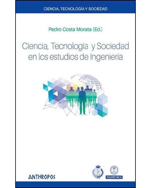 Ciencia. Tecnología Y Sociedad En Los Estudios De Ingenieria 1