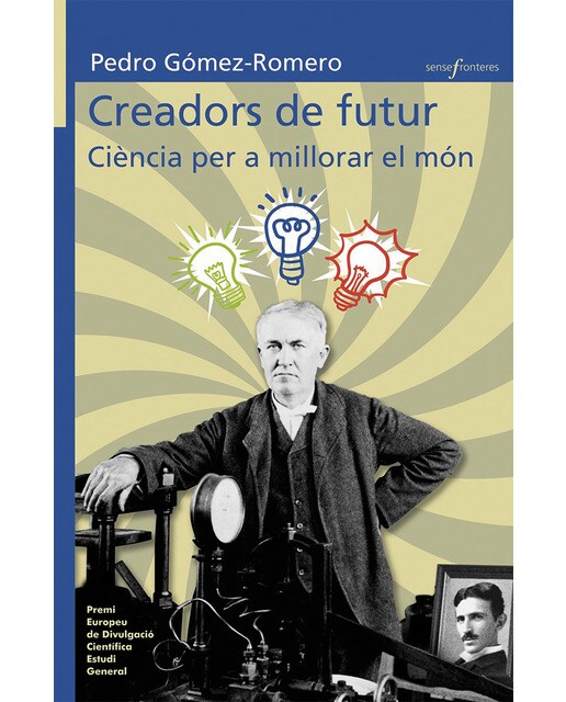 Imagem 0 de Creadors de futur: ciència per a millorar el món(Tapa blanda)