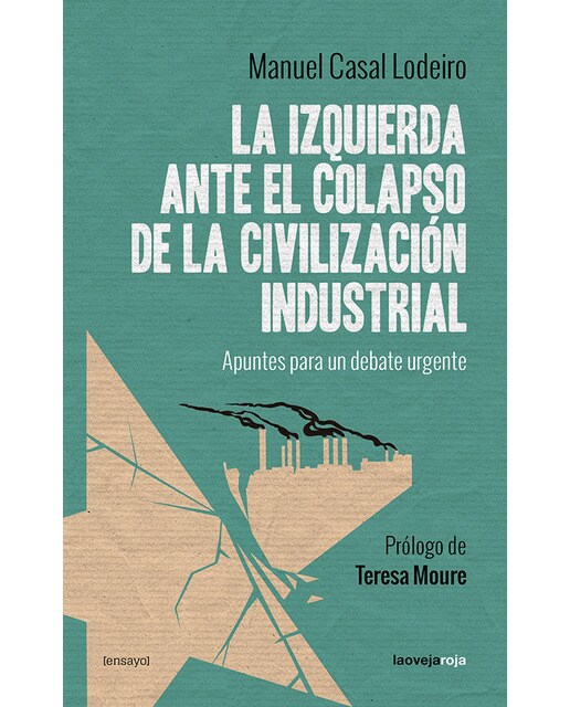 Imagem 0 de La izquierda ante el colapso de la civilización industrial