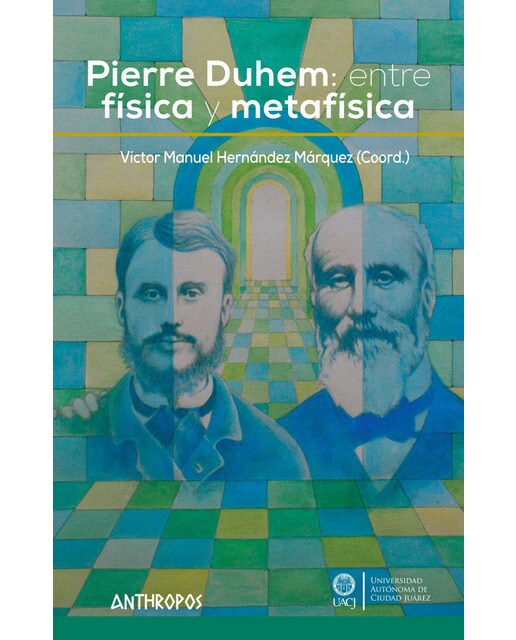 Pierre Duhem: Entre Física Y Metafísica 1
