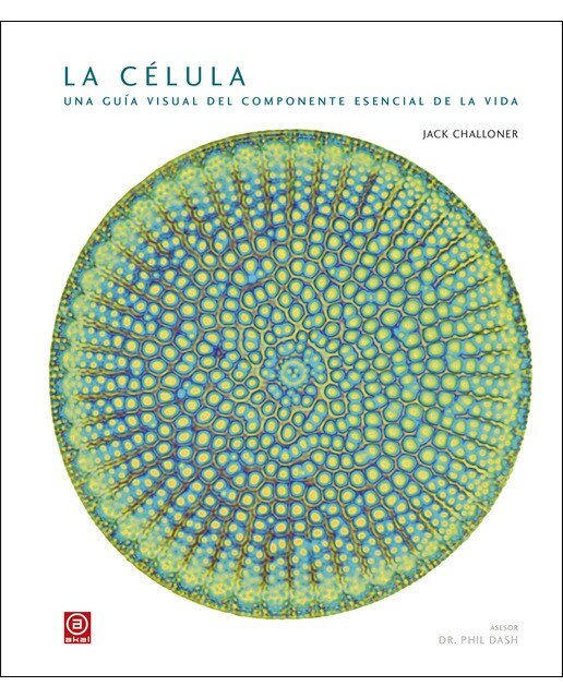 La célula: Una guía visual del componente esencial de la vida(Tapa dura) 1
