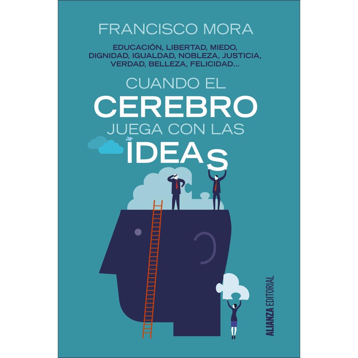 Imagem 0 de Cuando el cerebro juega con las ideas: Educación, libertad, miedo, dignidad, igualdad... (Capa mole com abas)