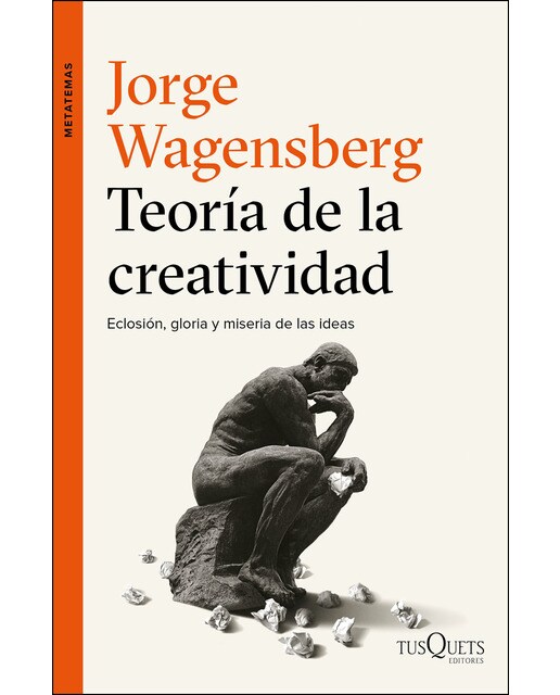 Teoría de la creatividad: Eclosión, gloria y miseria de las ideas (Capa mole com abas) 1