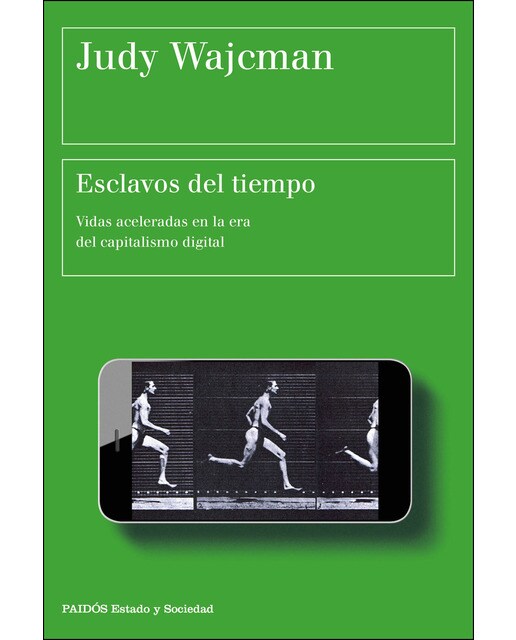 Esclavos del tiempo: Vidas aceleradas en la era del capitalismo digital (Capa mole com abas) 1