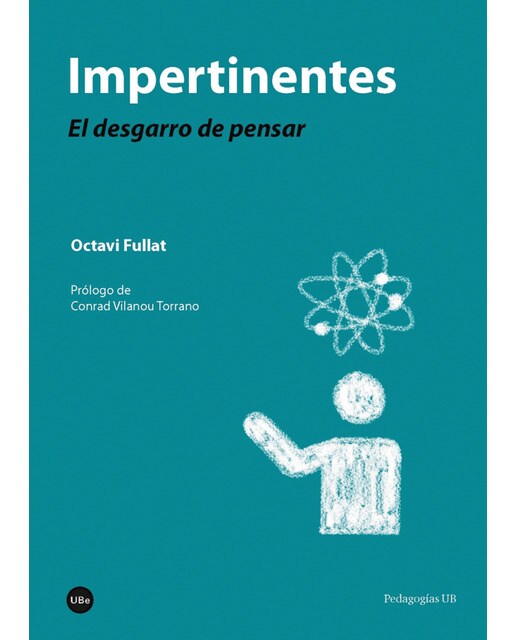 Impertinentes: El desgarro de pensar 1
