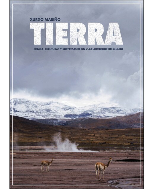 Tierra: Ciencia, aventuras y sorpresas de un viaje alrededor del mundo(Tapa blanda) 1