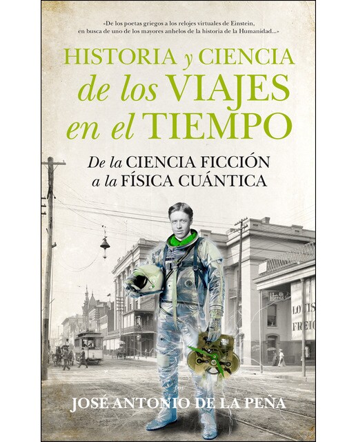 Historia Y Ciencia De Los Viajes En El Tiempo 1