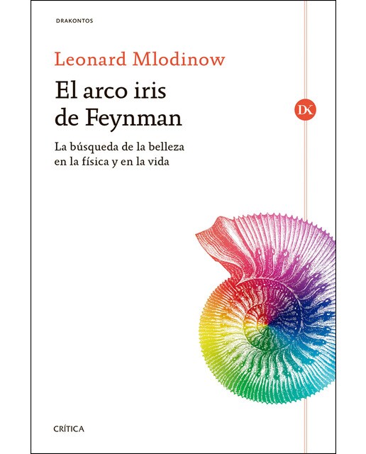 El arco iris de Feynman: La búsqueda de la belleza en la física y en la vida (Capa mole com abas) 1