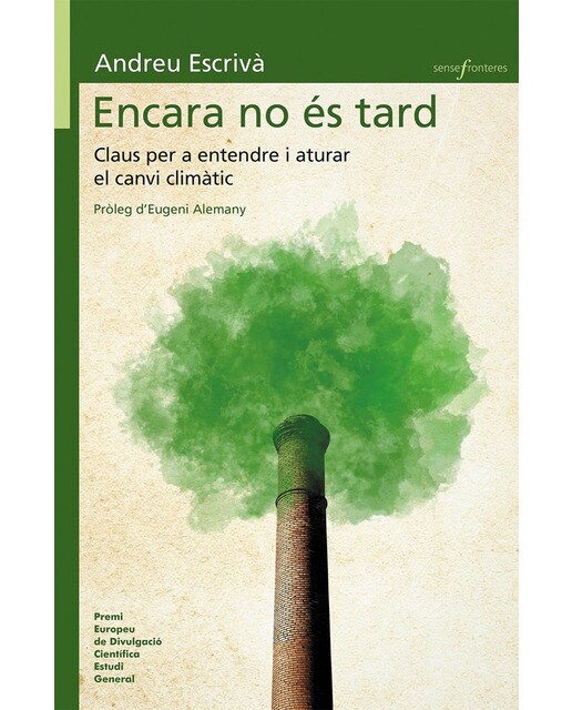 Imagem 0 de Encara no és tard: Claus per entendre i aturar el canvi climàtic(Tapa blanda)