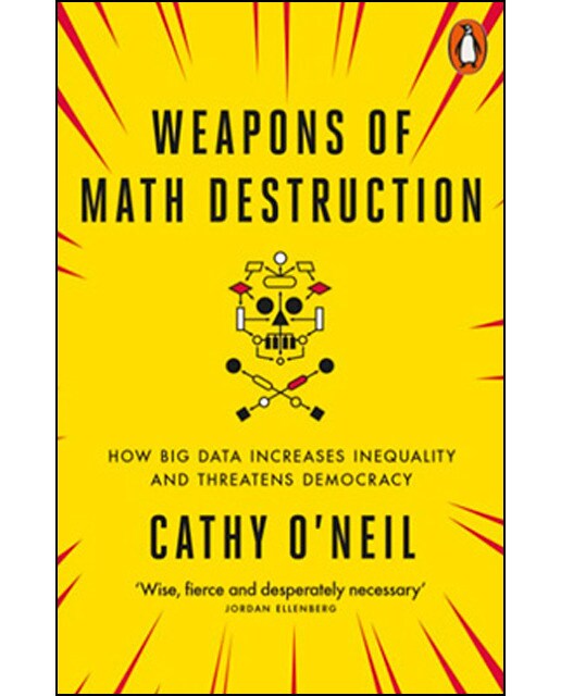 Weapons Of Math Destruction 1