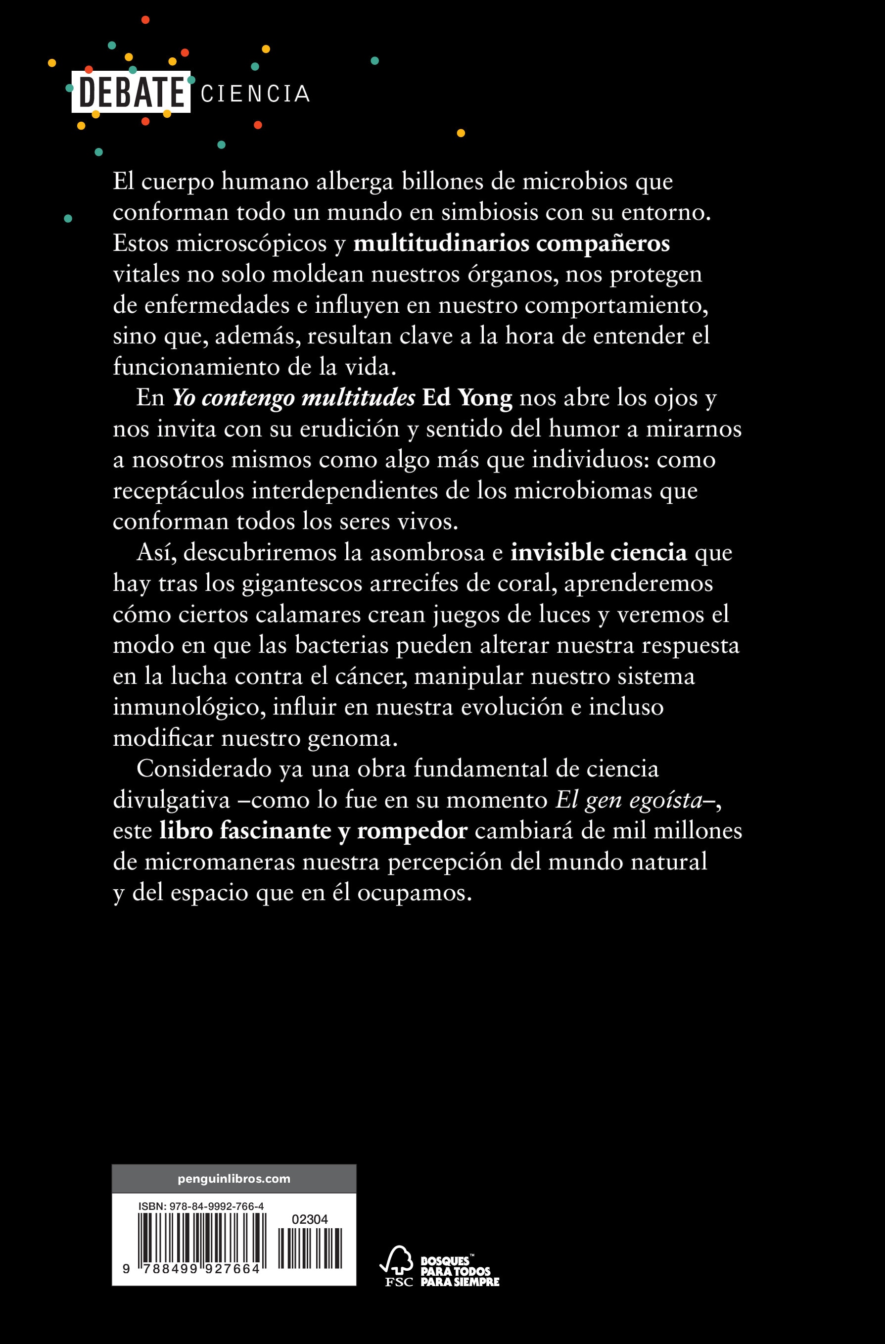 Yo contengo multitudes: Los microbios que nos habitan y una visión más amplia de la vida(Tapa blanda) 2