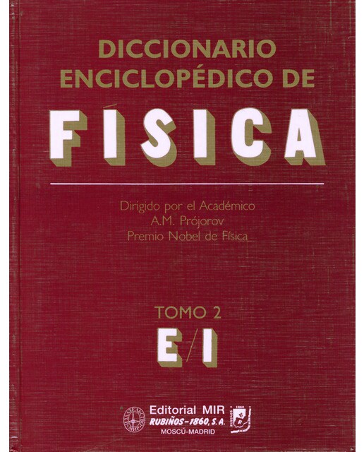 Diccionario Enciclopédico De Física T. II 1