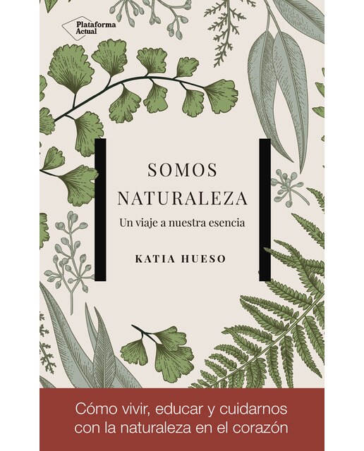 Somos naturaleza (Capa mole) 1