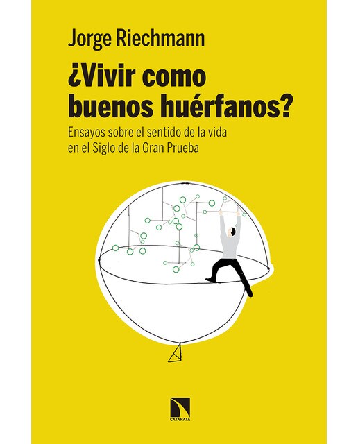 Imagem 0 de ¿Vivir como buenos huérfanos?: Ensayos sobre el sentido de la vida en el Siglo de la Gran Prueba (Capa mole)