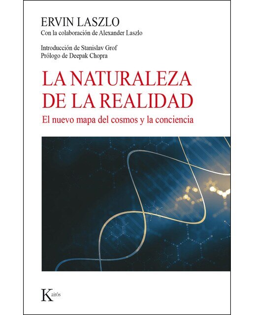 La Naturaleza De La Realidad: El Nuevo Mapa Del Cosmos Y La Conciencia 1