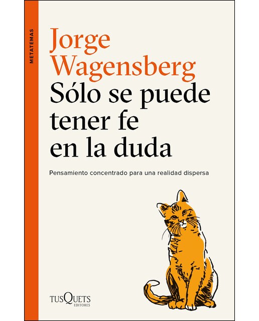 Imagem 0 de Sólo se puede tener fe en la duda: Pensamiento concentrado para una realidad dispersa (Capa mole com abas)