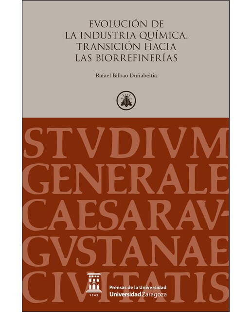 Evolución De La Industria Química. Transición Hacia Las Biorrefinerías 1