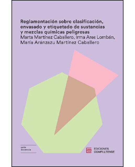Reglamentación Sobre Clasificación. Envasado Y Etiquetado De Sustancias Y Mezclas Químicas Peligrosas 1