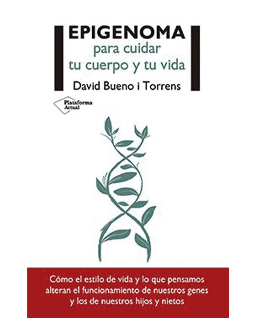 Epigenoma Para Cuidar Tu Cuerpo Y Tu Vida 1