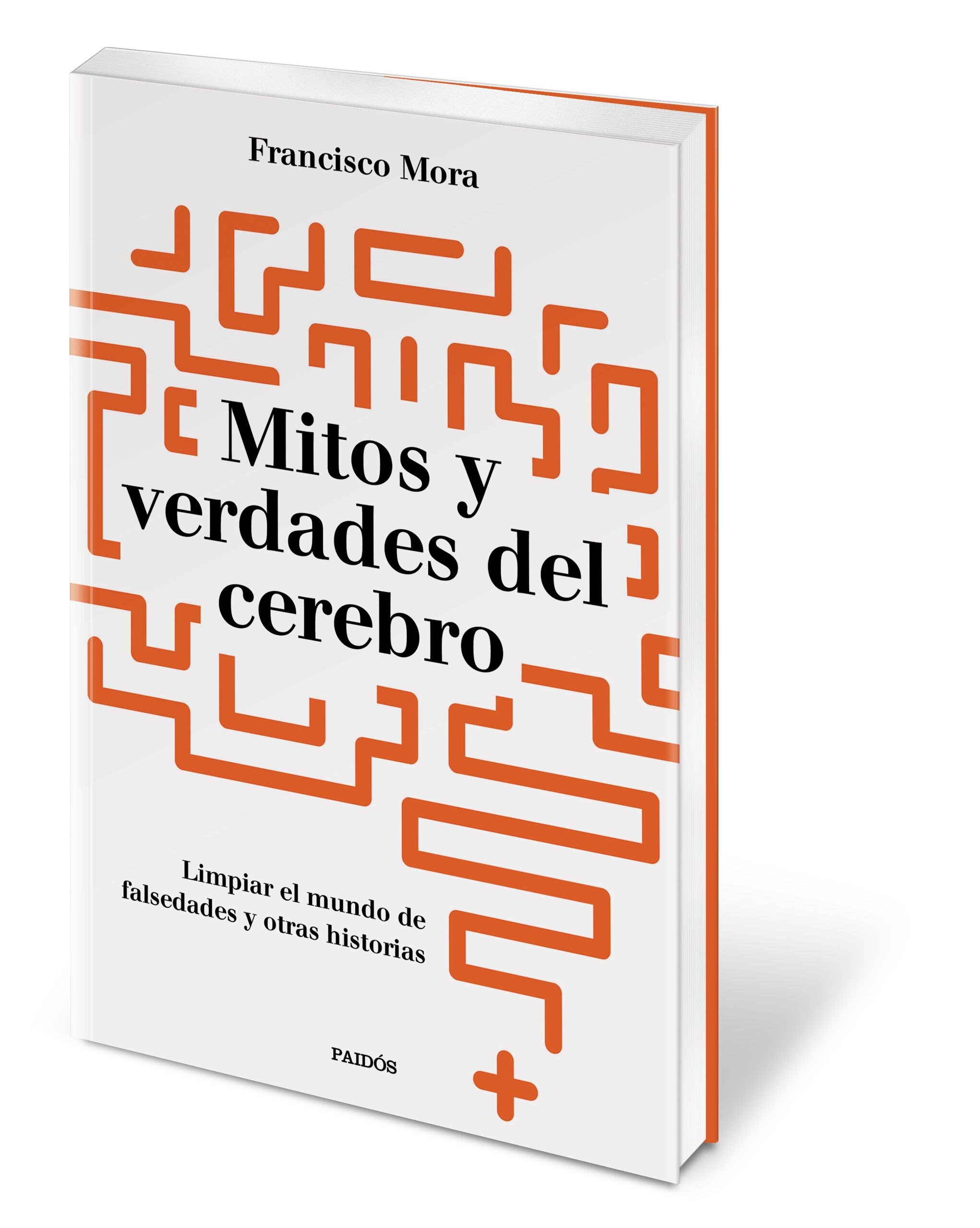 Mitos y verdades del cerebro: Limpar el mundo de falsedades y otras historias (Capa mole com abas) 2