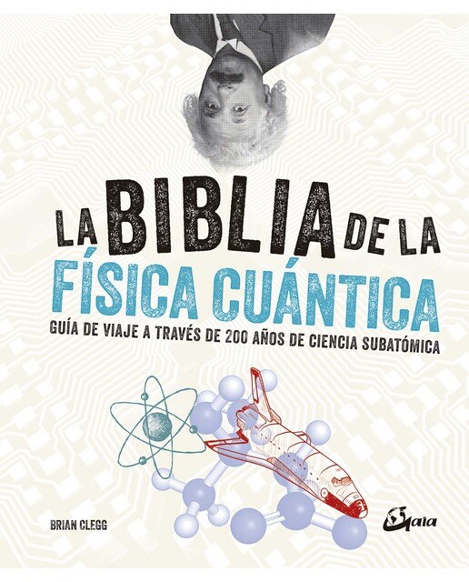 Imagem 0 de La biblia de la física cuántica: Guía de viaje a través de 200 años de ciencia subatómica(Tapa dura)