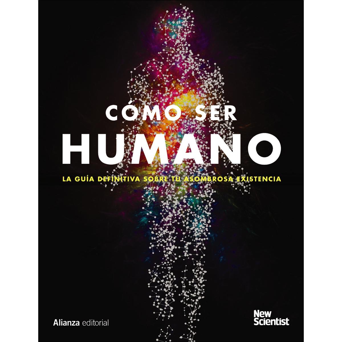 Cómo ser humano: La guía definitiva de tu asombrosa existencia(Tapa dura) 1